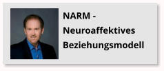 NARM - Neuroaffektives Beziehungsmodell